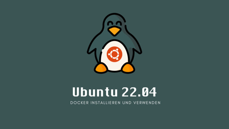 Ubuntu 22.04: Docker installieren und verwenden