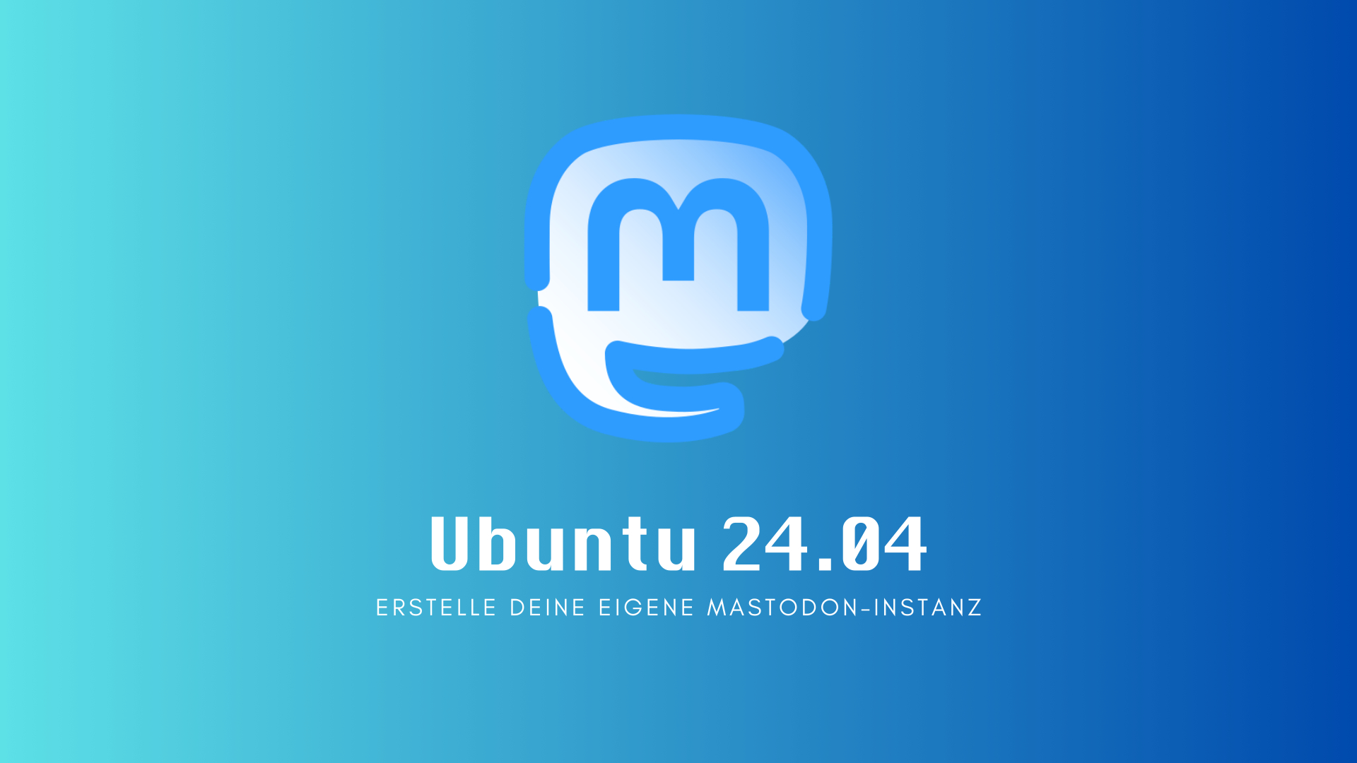 Ubuntu 24.04 Server: Anleitung zur Installation von Mastodon