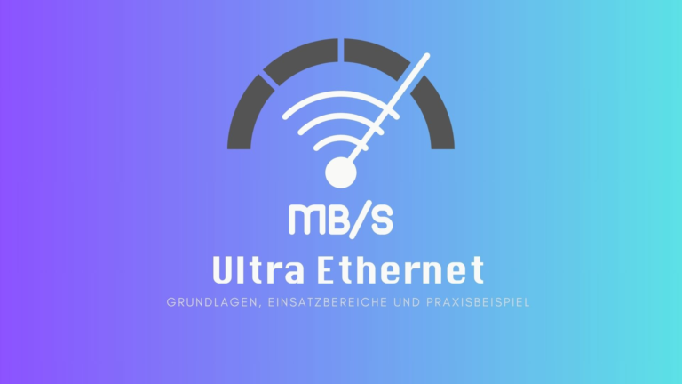 Ultra Ethernet erklärt – Grundlagen, Einsatzbereiche und Praxisbeispiel