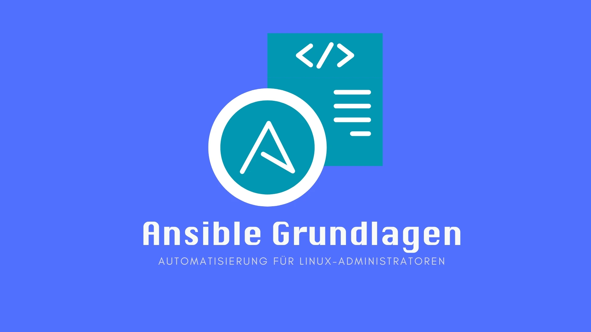 Ansible Grundlagen: Automatisierung für Linux-Administratoren