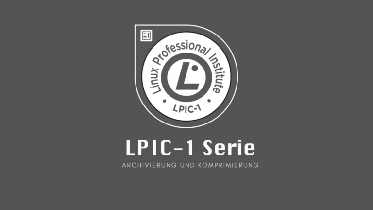 LPIC-1: Archivierung und Komprimierung