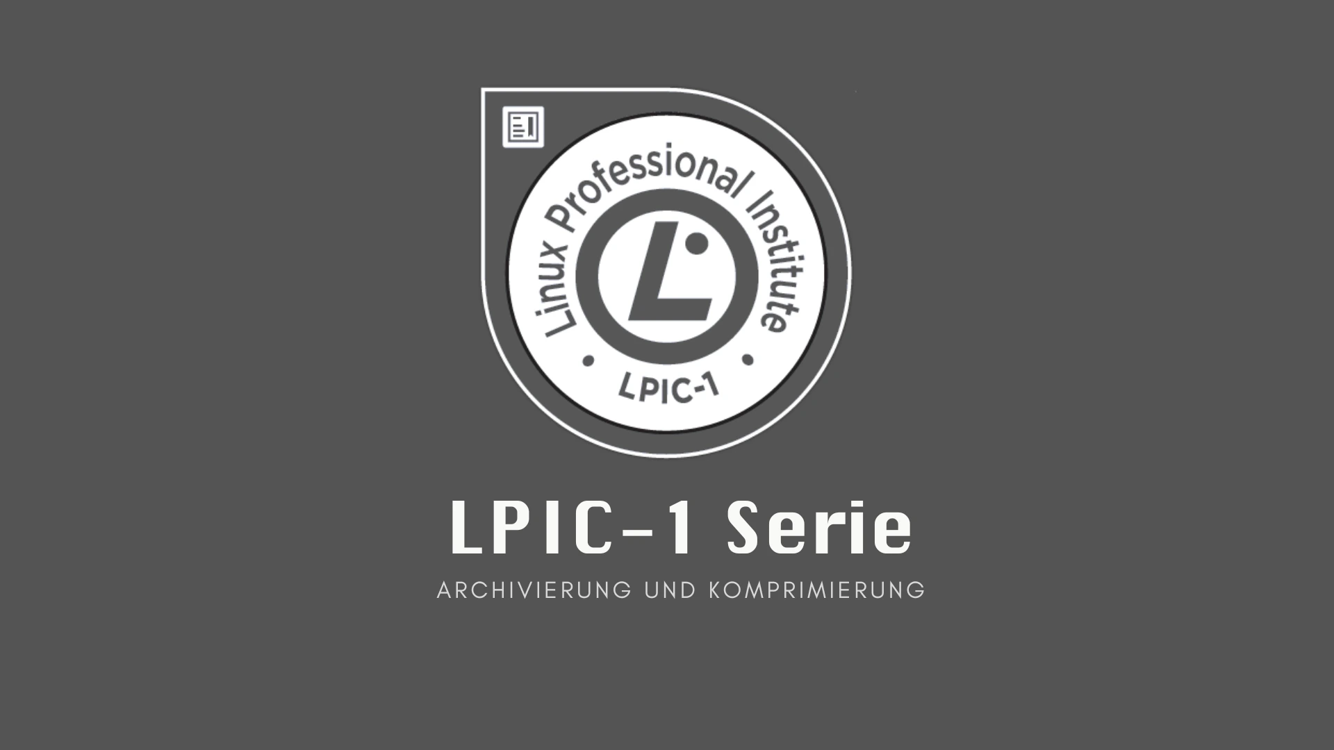 LPIC-1: Archivierung und Komprimierung