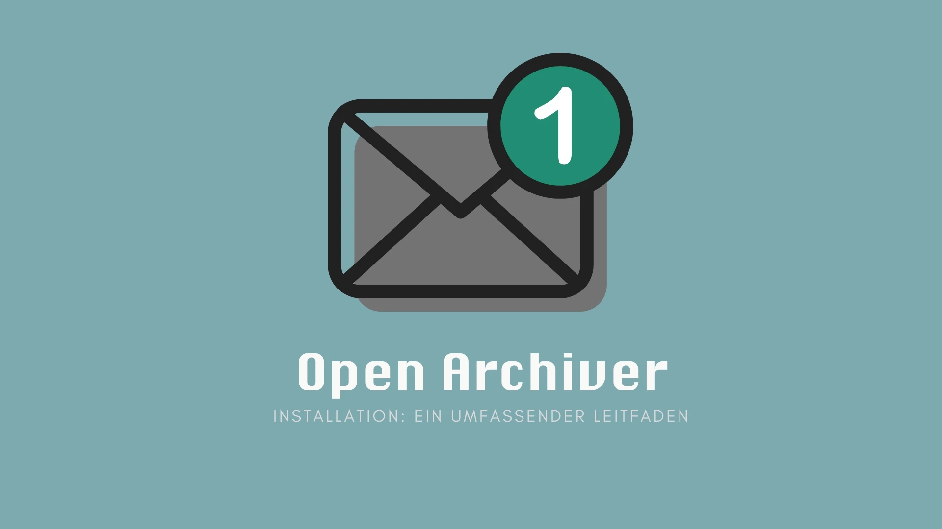 Open Archiver: Ein Umfassender Leitfaden für die Installation